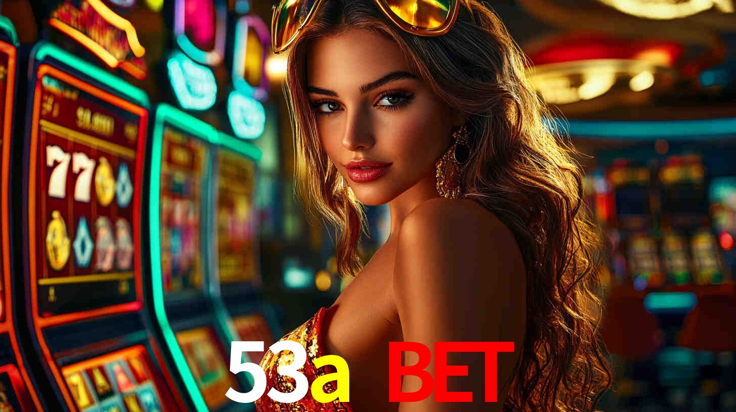 Welcome Bonus 53a bet