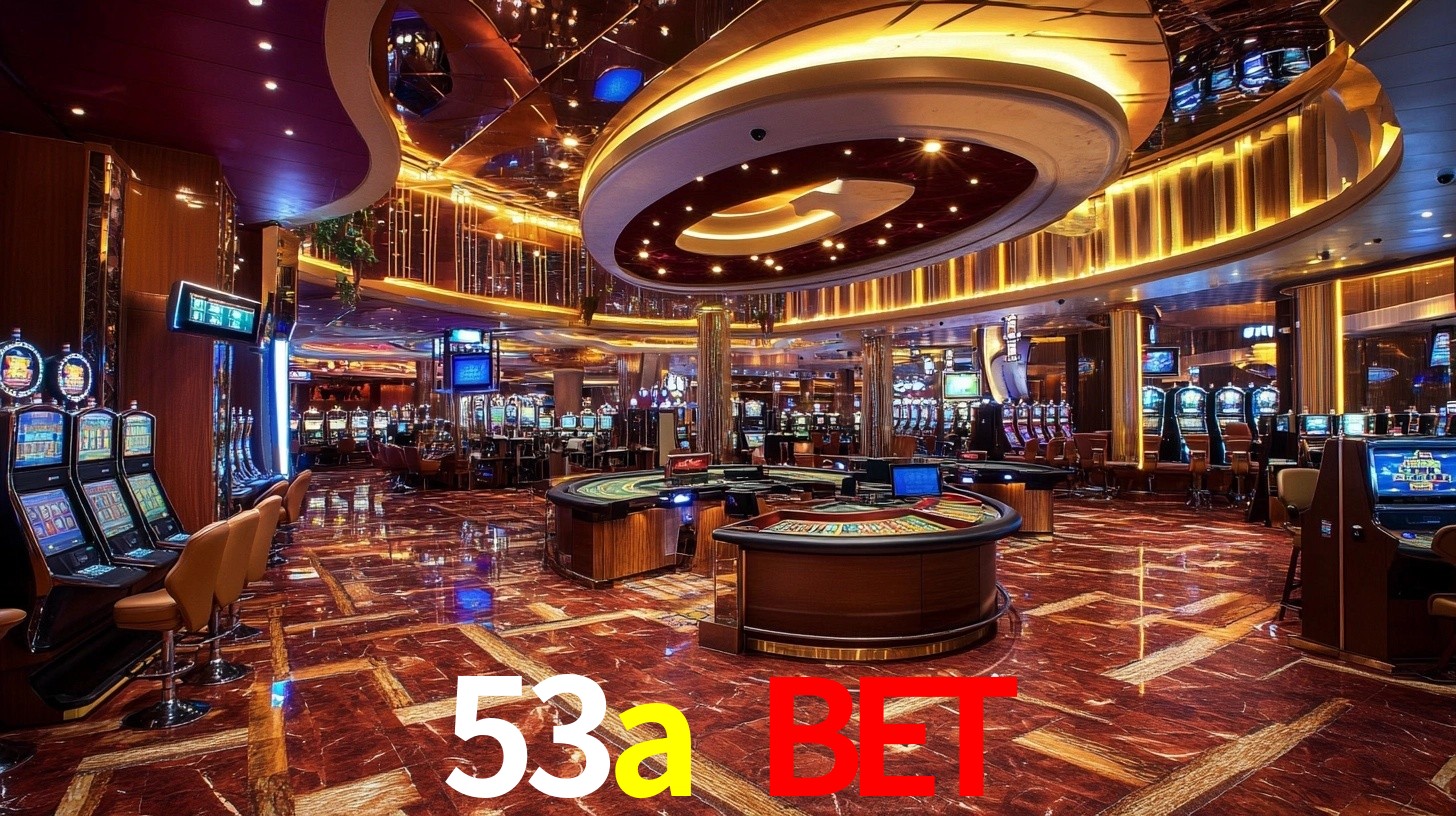 Experiência VIP 53a bet